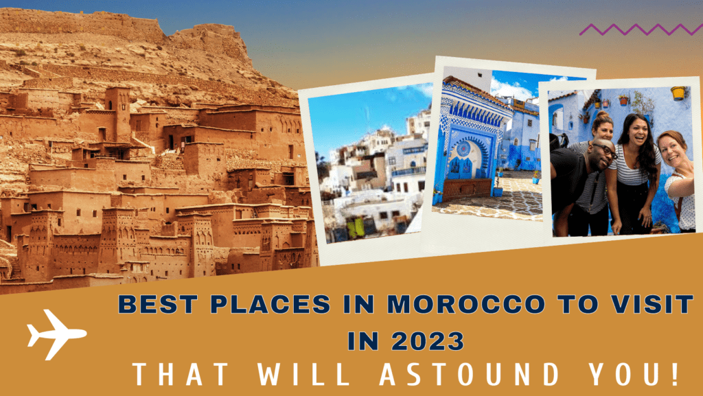 Best-Places-In-Morocco-To-Visit-In-2023