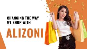 Read more about the article Changing the Way We Shop with Alizoni