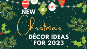 Read more about the article New Christmas Décor Ideas for 2023