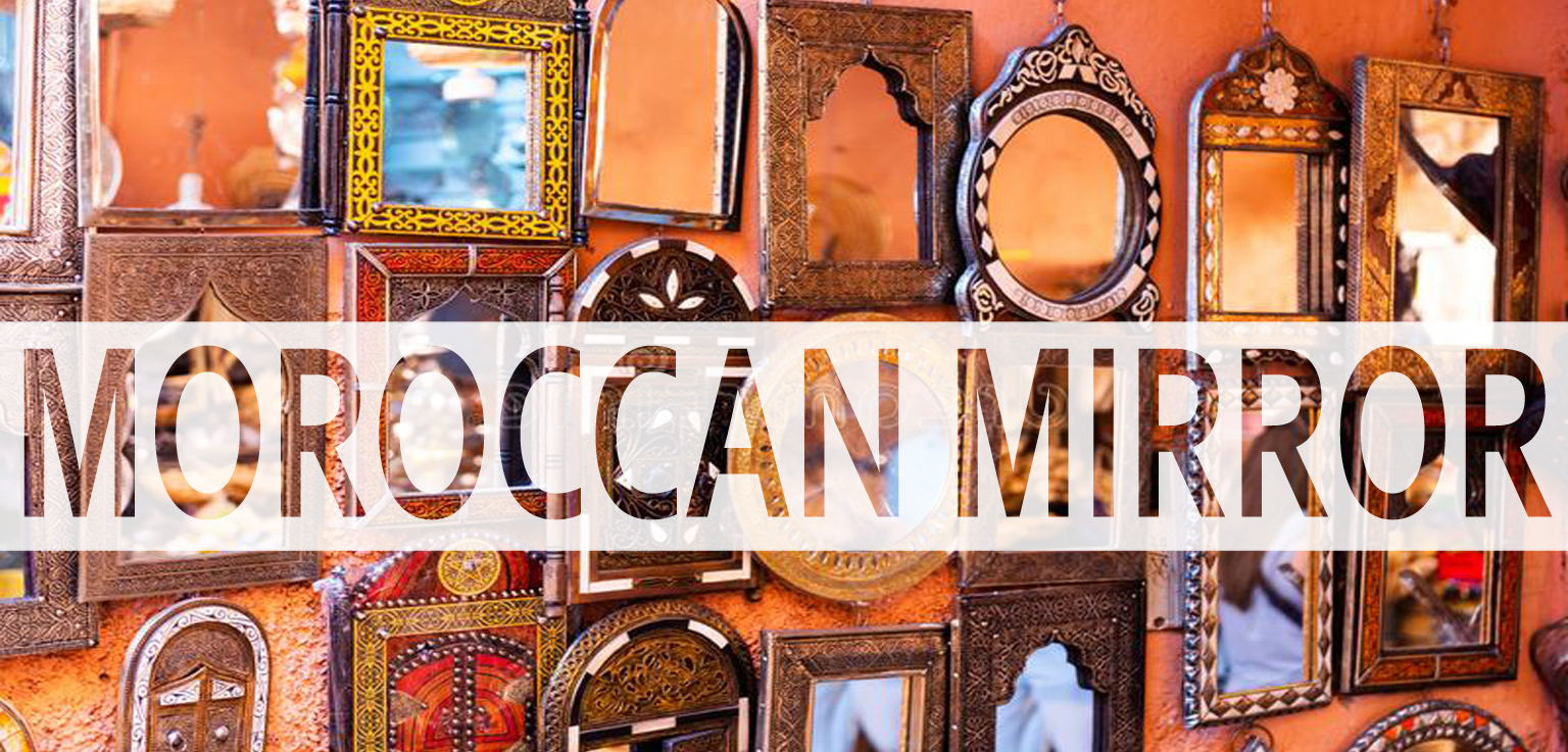 Read more about the article MOROCCAN MIRROR: Inspiration Luxury