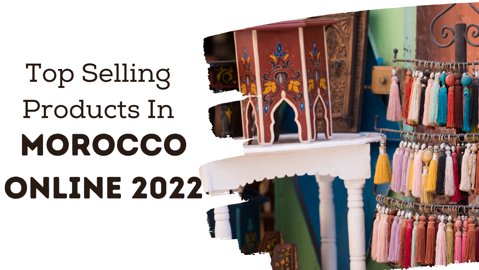 You are currently viewing Top Selling Products In Morocco Online 2022