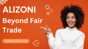 Read more about the article Alizoni Beyond Fair Trade